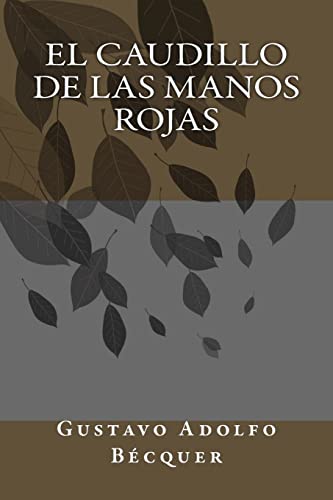 Imagen de archivo de El caudillo de las manos rojas (Spanish Edition) [Soft Cover ] a la venta por booksXpress