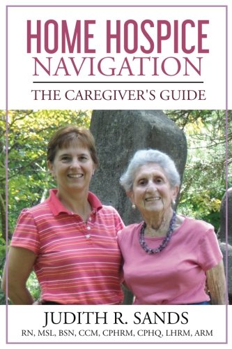 Imagen de archivo de Home Hospice Navigation: The Caregiver's Guide a la venta por Front Cover Books