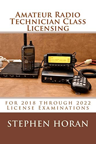 Stock image for Amateur Radio Technician Class Licensing: for 2018 through 2022 License Examinations for sale by SecondSale