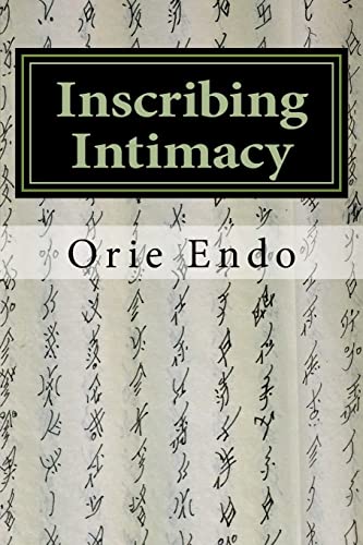 Stock image for Inscribing Intimacy: The Fading Writing Tradition of Nushu for sale by THE SAINT BOOKSTORE