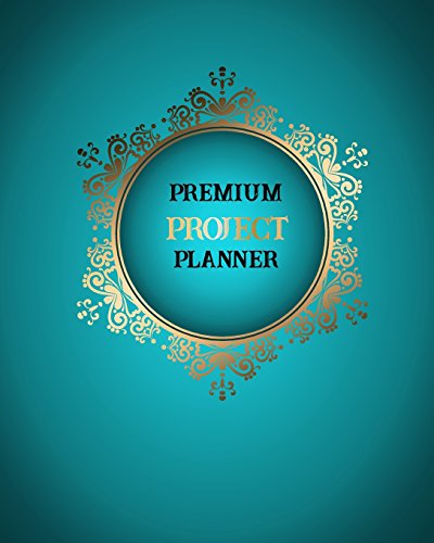Stock image for Project Planner Premium: Organizer 2018 Schedule Daily Project Management Time Management Business Notebook Journal,Blue Color Vintage Design Size 8 x . (Project Planner Journal Notebook) (Volume 2) [Soft Cover ] for sale by booksXpress