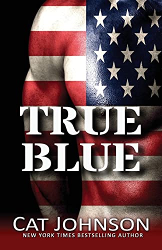 9781986837934: True Blue: includes Bull, Matt, The Commander: Volume 7 (Red Hot & Blue)