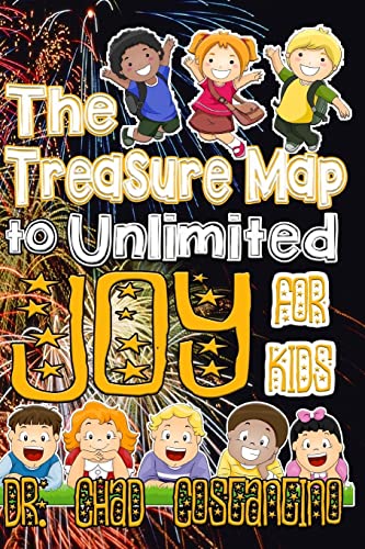 Stock image for The Treasure Map to Unlimited Joy for Kids for sale by ThriftBooks-Atlanta