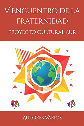 9781986848848: V Encuentro de la Fraternidad: Proyecto Cultural Sur
