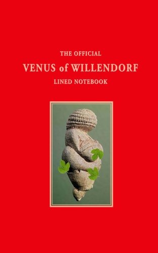 Imagen de archivo de The Official Venus of Willendorf Lined Notebook: Volume 5 (The Official Lined Notebook Series) a la venta por Revaluation Books
