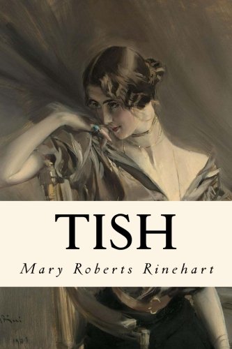 Stock image for Tish: The Chronicle of Her Escapades and Excursions for sale by Your Online Bookstore