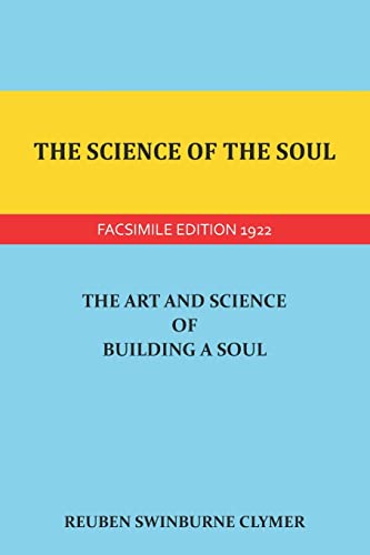 Imagen de archivo de The Science of the Soul: The Art and Science of Building a Soul a la venta por Lucky's Textbooks