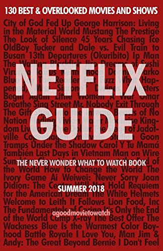 9781986862509: Netflix Guide: The Never Wonder What to Watch Book: 130 Best & Overlooked Movies and Shows