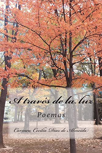 Imagen de archivo de A travs de la luz: Poemas (Spanish Edition) a la venta por Lucky's Textbooks