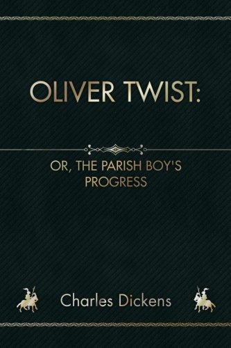 9781986876346: Oliver Twist: Or, The Parish Boy's Progress