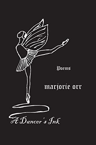 Stock image for A Dancer's Ink: Poetry for sale by THE SAINT BOOKSTORE