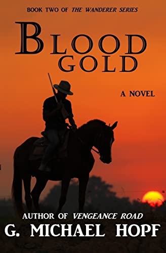 Beispielbild fr Blood Gold (The Wanderer) zum Verkauf von HPB Inc.