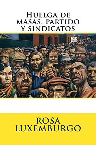 9781986918596: Huelga de masas, partido y sindicatos