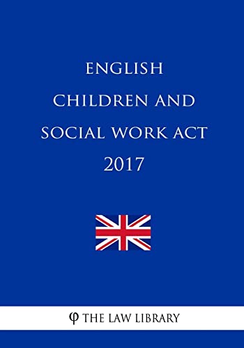 9781986922890: English Children and Social Work Act 2017