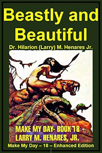 Beispielbild fr Beastly and Beautiful: Make My Day - 18 - Enhanced Edition2 zum Verkauf von THE SAINT BOOKSTORE