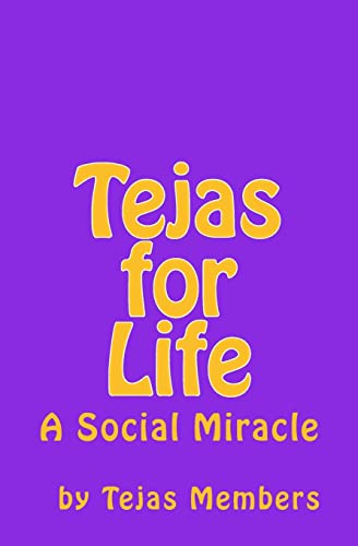 Beispielbild fr Tejas for Life: A Social Miracle zum Verkauf von HPB-Diamond