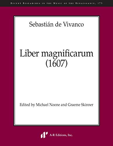 Stock image for Sebasti n De Vivanco - Liber Magnificarum 1607 (Recent Researches in the Music of the Renaissance) for sale by dsmbooks