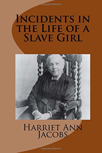 Beispielbild fr Incidents in the Life of a Slave Girl zum Verkauf von SecondSale