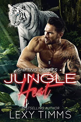 Stock image for Jungle Heat: Paranormal Shifter RH Romance (Shifting Desires Series) for sale by Friends of  Pima County Public Library
