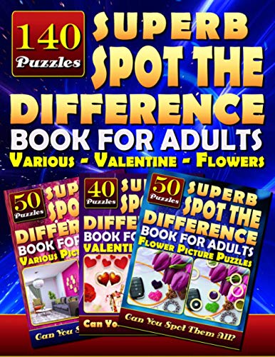 Stock image for Superb Spot the Difference Book For Adults: Various - Valentine - Flowers (140 Puzzles): Various Picture Puzzles. Fun Brain Games and What's Different . Can You Really Spot All the Differences? for sale by ZBK Books