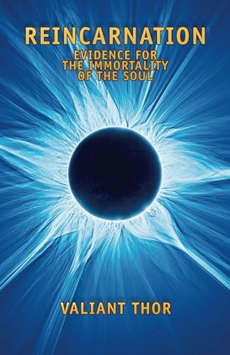Stock image for Reincarnation: Evidence For the Immortality of the Soul for sale by Revaluation Books