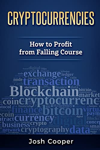 Beispielbild fr Cryptocurrencies - How to Profit from Falling Course zum Verkauf von THE SAINT BOOKSTORE