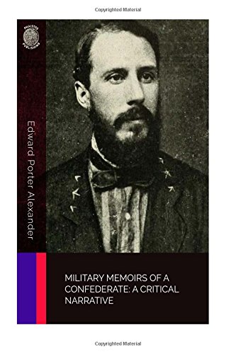 9781987425970: Military Memoirs of a Confederate: A Critical Narrative