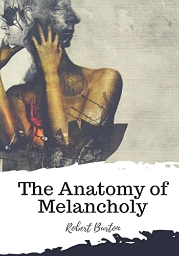 Imagen de archivo de The Anatomy of Melancholy a la venta por Save With Sam