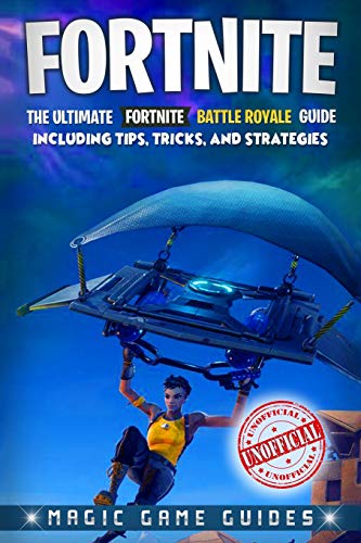 9781987435924: Fortnite: The Ultimate Fortnite Battle Royale Guide Including Tips, Tricks, and Strategies (Unofficial)