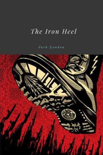 Stock image for The Iron Heel by Jack London for sale by Revaluation Books
