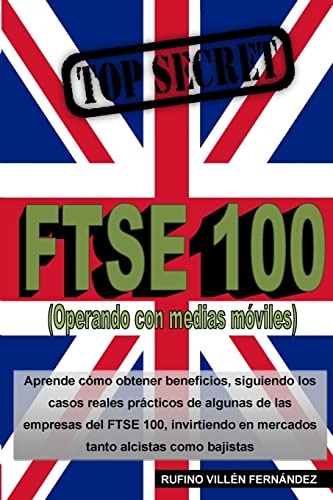 Imagen de archivo de TOP SECRET: FTSE 100 (Operando con medias mviles) (Spanish Edition) a la venta por Lucky's Textbooks