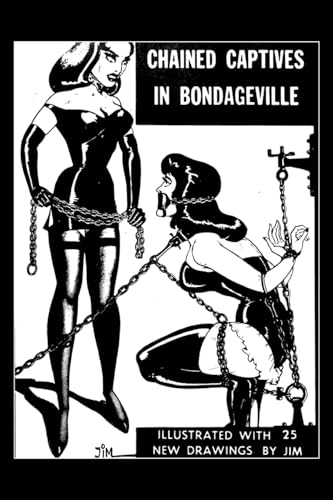 Imagen de archivo de Chained Captives in Bondageville: Illustrated with 25 New Drawings a la venta por Ergodebooks