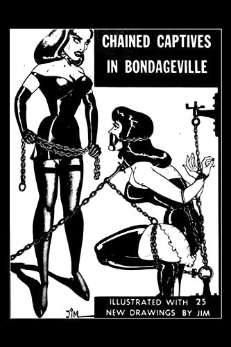 9781987450415: Chained Captives in Bondageville: Illustrated with 25 New Drawings