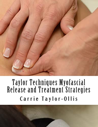 Stock image for Taylor Techniques Myofascial Release and Treatment Strategies (Level One) for sale by Zoom Books Company
