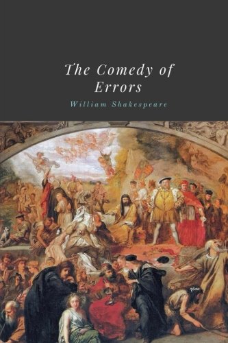 9781987475043: The Comedy of Errors by William Shakespeare