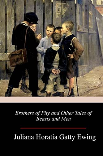 Imagen de archivo de Brothers of Pity and Other Tales of Beasts and Men a la venta por THE SAINT BOOKSTORE