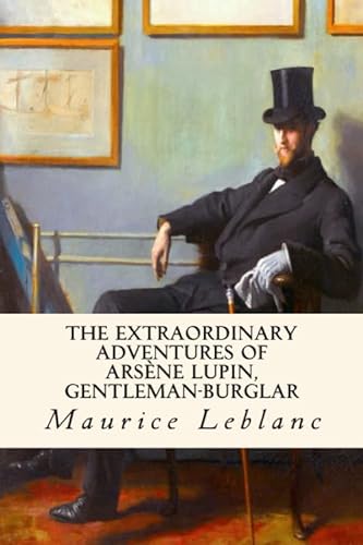 Stock image for The Extraordinary Adventures of Arsene Lupin, Gentleman-Burglar for sale by HPB Inc.