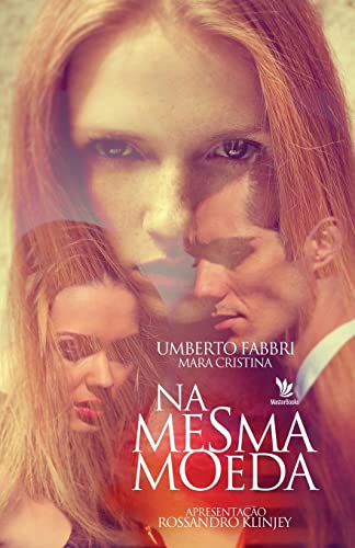 Stock image for Na mesma moeda (Portuguese Edition) for sale by Lucky's Textbooks