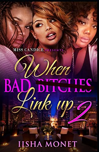 Stock image for When Bad Bitches Link Up 2 for sale by Better World Books