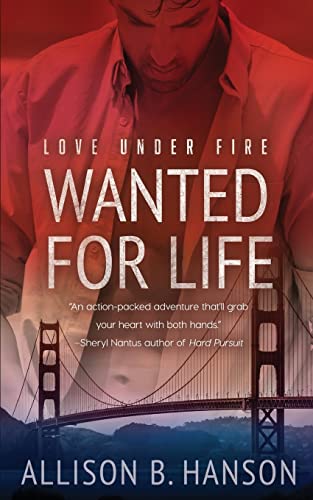 Stock image for Wanted for Life (Love Under Fire) for sale by Lucky's Textbooks
