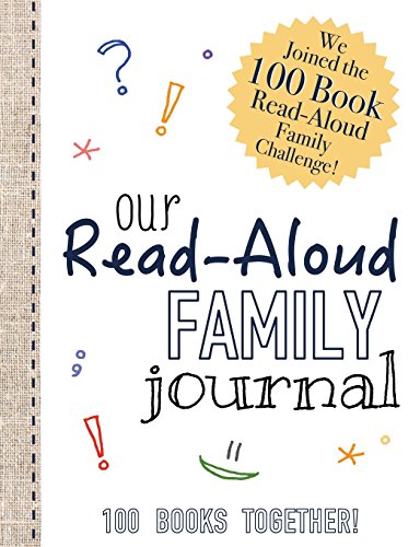 Stock image for Read-Aloud Family Journal: Join the 100 Book Read-Aloud Family Challenge for sale by SecondSale