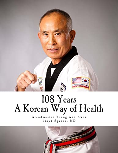 Imagen de archivo de 108 Years: A Korean Way of Health a la venta por HPB-Emerald