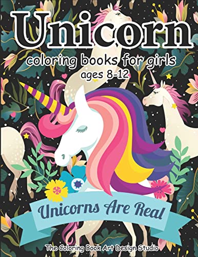 Imagen de archivo de Unicorn Coloring Books for Girls ages 8-12: Unicorn Coloring Book for Girls, Little Girls, Kids: New Best Relaxing, Fun and Beautiful Coloring Pages . For Girls . Ages 2-4, 4-8, 9-12, Little Teen a la venta por SecondSale