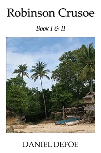 9781987556827: Robinson Crusoe Book I & II