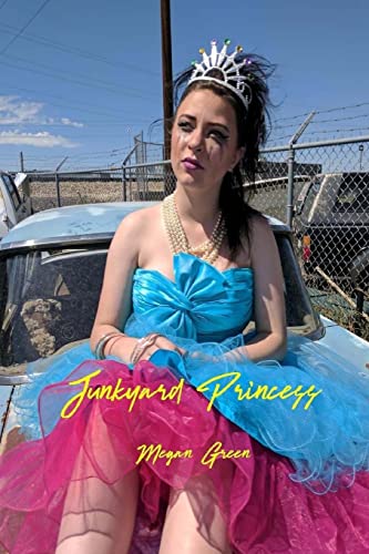 Stock image for Junkyard Princess for sale by THE SAINT BOOKSTORE