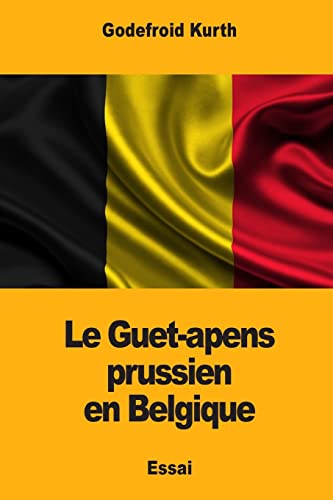 Imagen de archivo de Le Guet-apens prussien en Belgique (French Edition) a la venta por Lucky's Textbooks