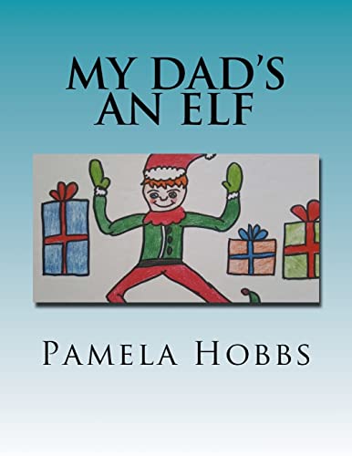 Stock image for My dad's an Elf for sale by Lucky's Textbooks