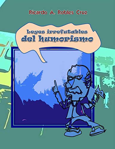 Imagen de archivo de Leyes irrefutables del humorismo (Spanish Edition) a la venta por Lucky's Textbooks