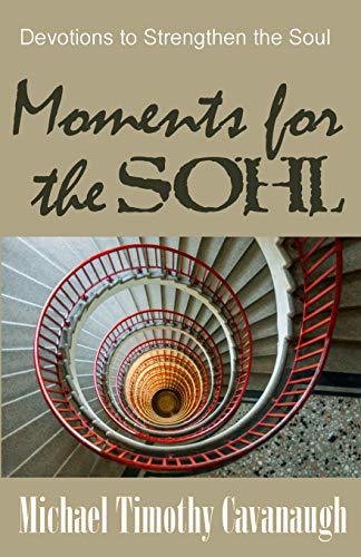 Stock image for Moments for the SOHL: Devotions to Strengthen the Soul for sale by ThriftBooks-Atlanta