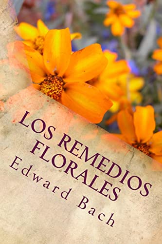 9781987589696: Los Remedios Florales (Spanish Edition)